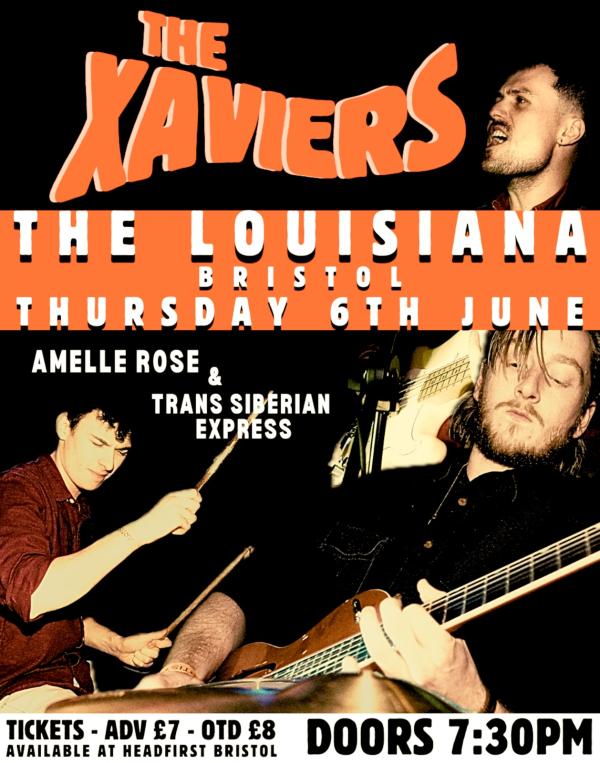 The Xaviers + support from Amelle Rose & Trans Siberian Express