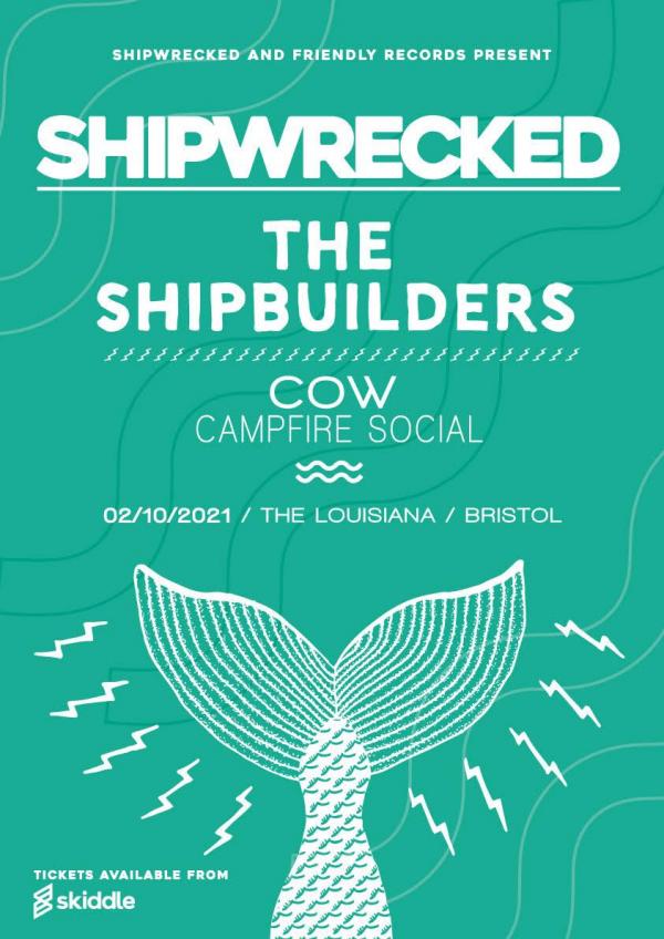 The Shipbuilders + Cow + Campfire Social