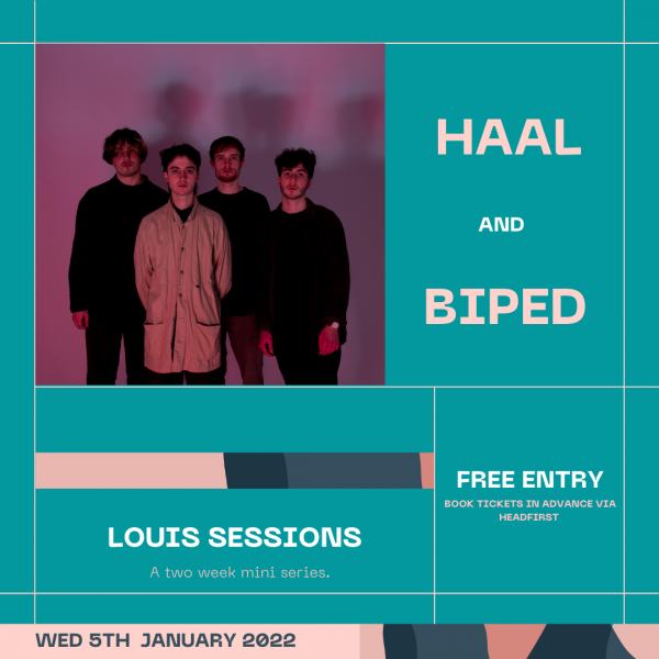 Louis Sessions - HAAL + Biped