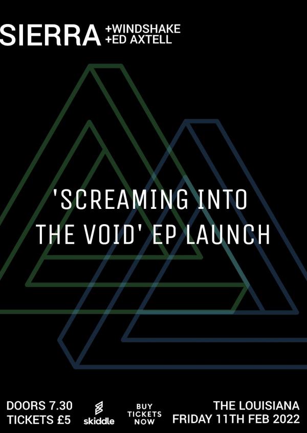 Sierra - Screaming into the void - EP Launch