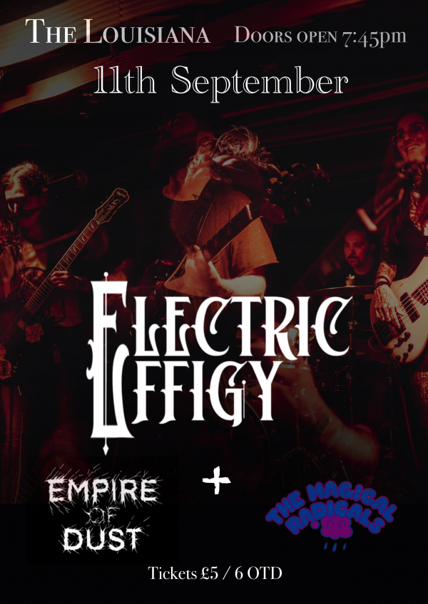 Electric Effigy + Empire of Dust + The Magical Radicals
