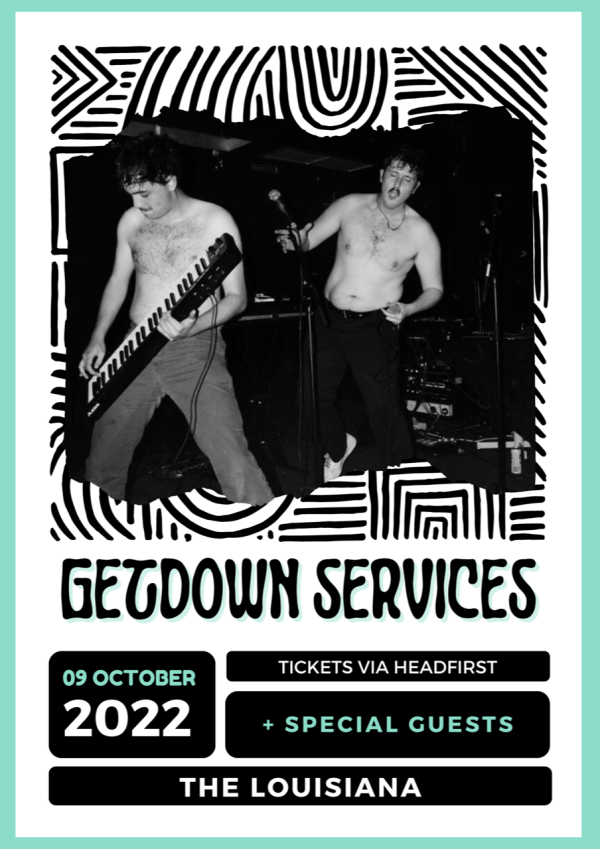 Get Down Services + Special Guests