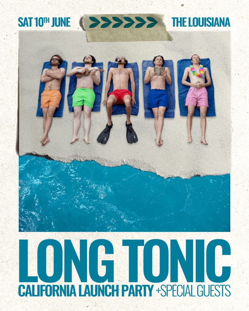 Long Tonic - California Single Launch Party