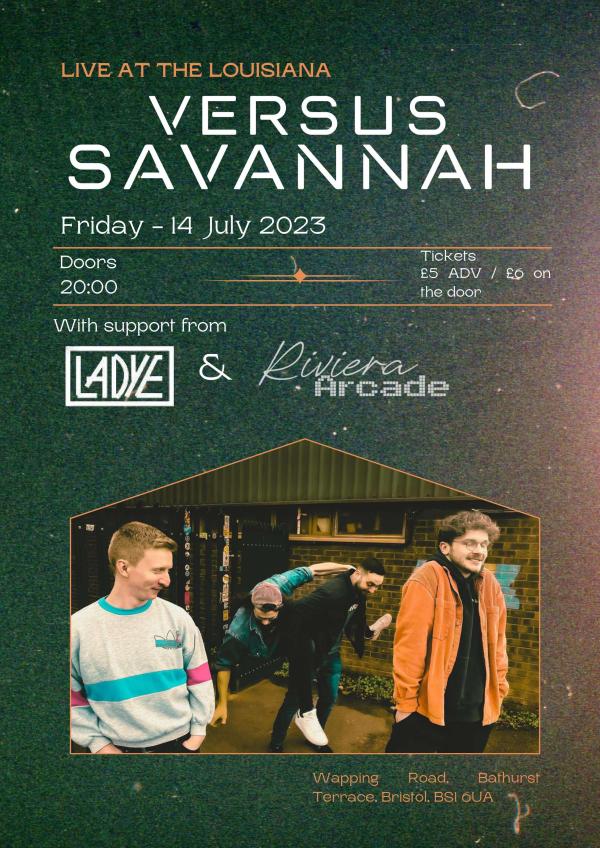 Versus Savannah + Ladye + Riviera Arcade