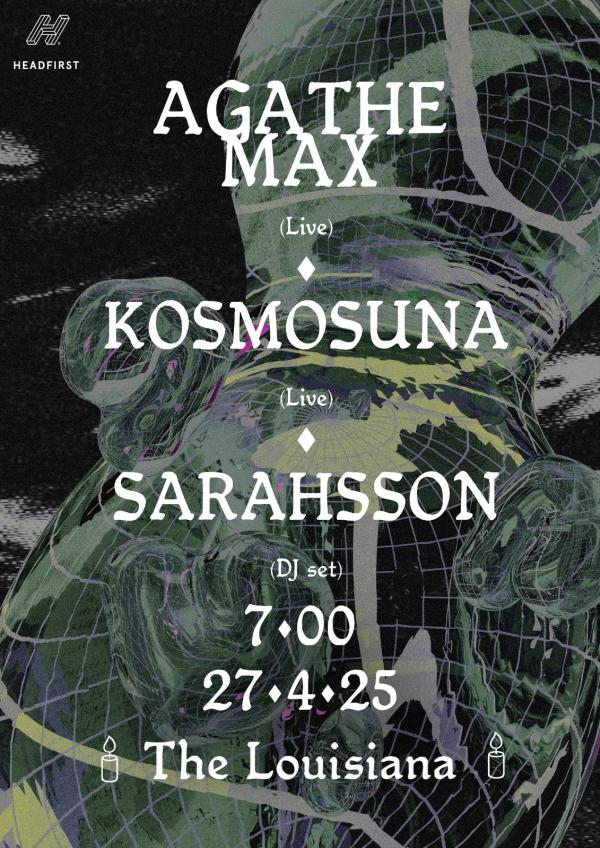 Agathe Max + Kosmosuna + Sarahsson