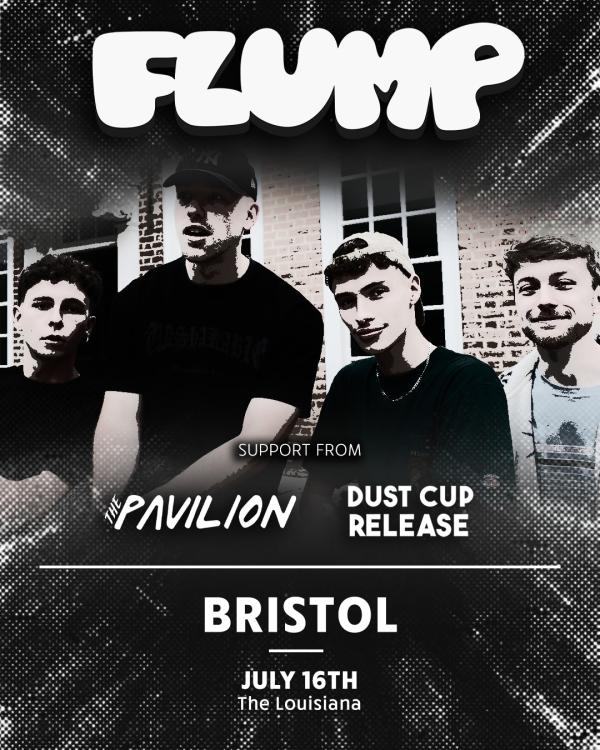 Flump + The Pavilion + Dust Cup Release