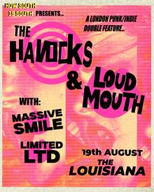 The Havocks X Loudmouth