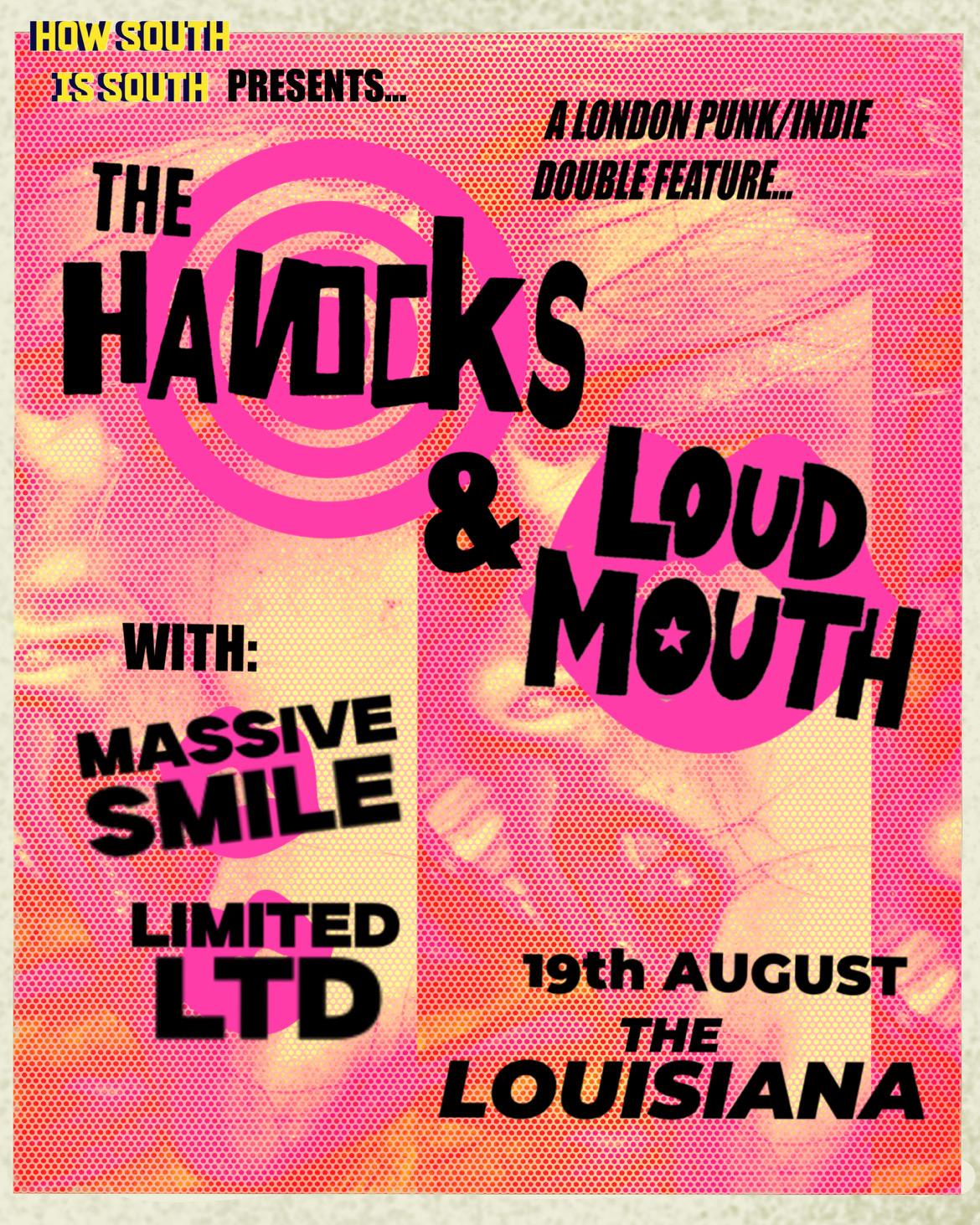 The Havocks X Loudmouth