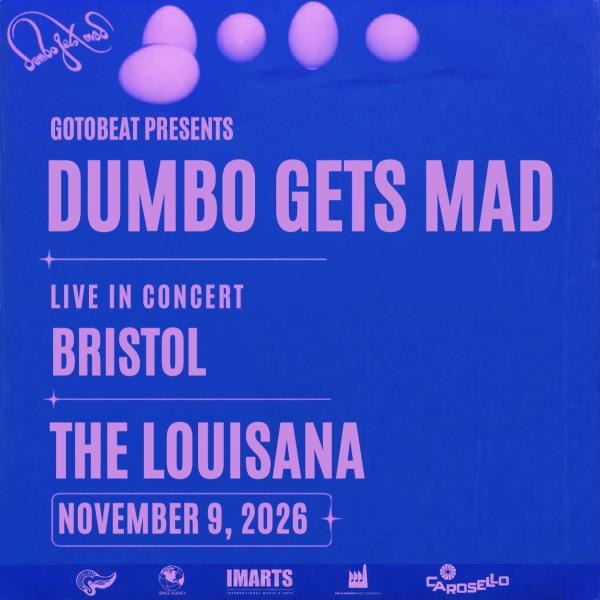 Dumbo Gets Mad live in Bristol!